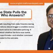 When the State Pulls the Trigger, Who Answers ?