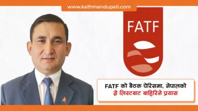 Nepal must accelerate reforms to exit FATF grey list